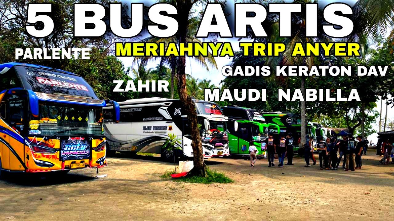 ПУТЕШЕСТВУЙТЕ В ЛЮБОЕ ‼️НГОЙОД 5 АВТОБУСОВ ARTIST NABILLA, ZAHIR, PARENTE, MAUDI AND KERATON GIRL...