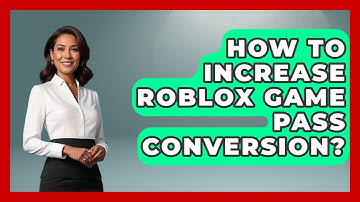 How To Increase Roblox Game Pass Conversion? - Open World Tycoons