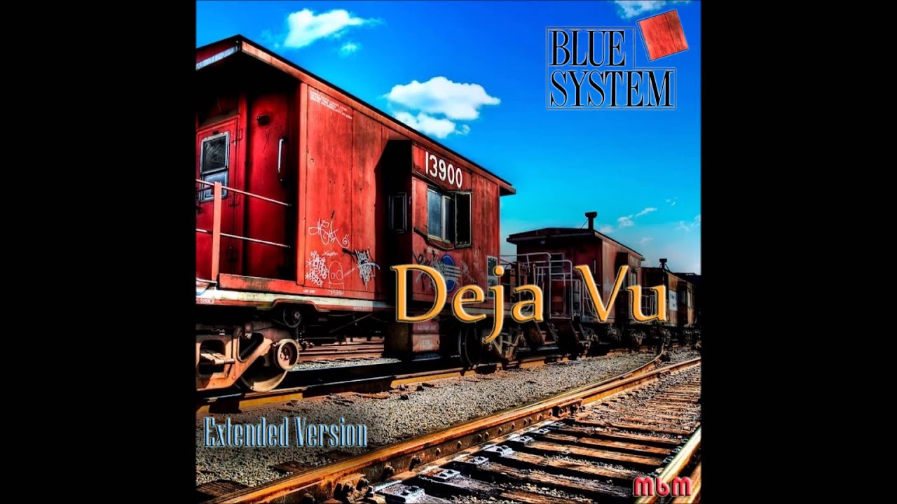 Blue System Deja Vu Extended Version re cut By Manaev YouTube