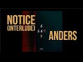 Anders  notice interlude audio