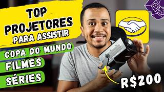 TOP PROJETORES CUSTO BENEFÍCIO! ASSISTA FILMES, SERIES E JOGOS DA COPA!