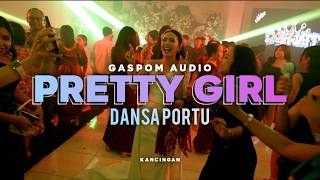 DANSA PORTU 🌴' PRETTY GIRL '🌴GASPOM AUDIO TERBARU [ ANET RMXR ]