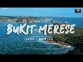 BUKIT MERESE & TANJUNG AAN (LOMBOK - INDONESIA) AERIAL DRONE VIDEO FHD BY FIRELLI TOURS