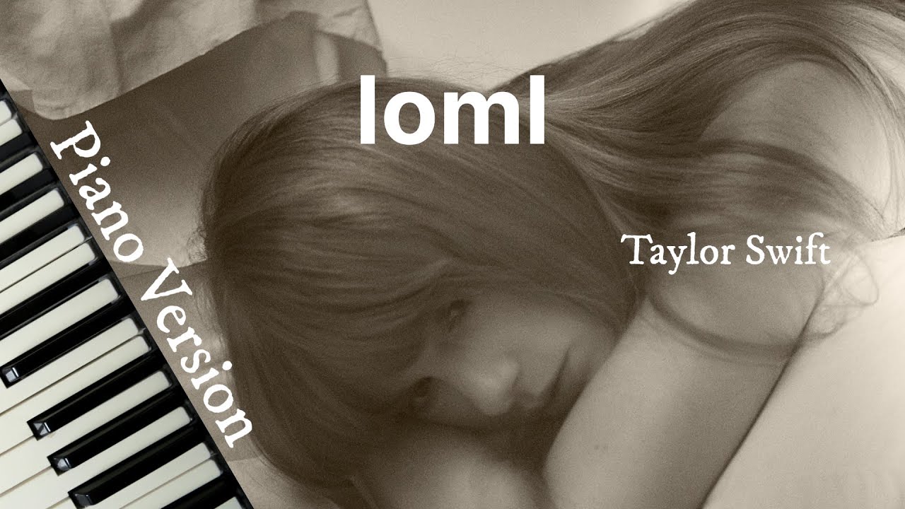 loml (Piano Version) - Taylor Swift | Lyric Video loml (Piano Version) - Taylor Swift | Lyric Video