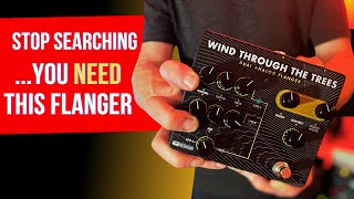 PRS &quot;Wind Through The Trees&quot; Flanger...The One??!!