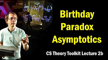 Birthday Paradox Asymptotics || @ CMU || Lecture 3a of CS Theory Toolkit