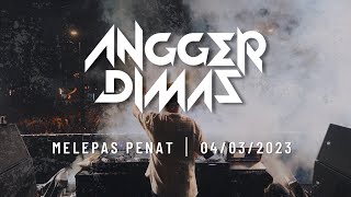 MELEPAS PENAT WITH ANGGER DIMAS