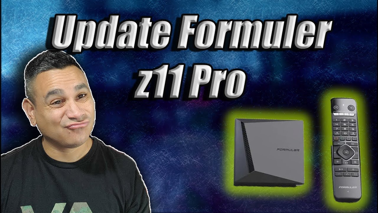 How To Update The Formuler z11 Pro 