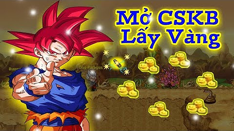 Nghịch Ngu Mở CSKB Chỉ Lấy Vàng....Ngọc Rồng Online