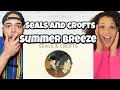 Seals &amp; Crofts  -  Summer Breeze | FIRST TIME HEARING REACTION