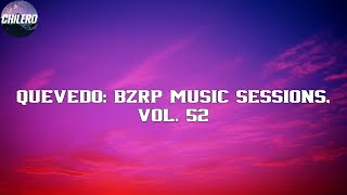 Bizarrap - Quevedo: Bzrp Music Sessions, Vol. 52 (Letra/Lyrics)