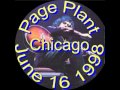 Page & Plant  Chicago, IL 6-16-98  Full Audio Concert