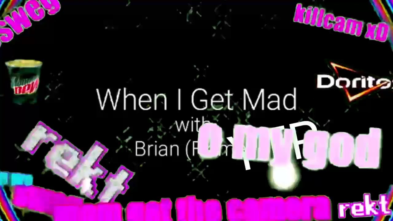YTP When I Get Mad YouTube