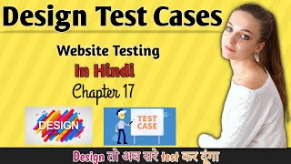 Design Test cases | Test cases for Design | WT - Chapter 17 | MA🤝