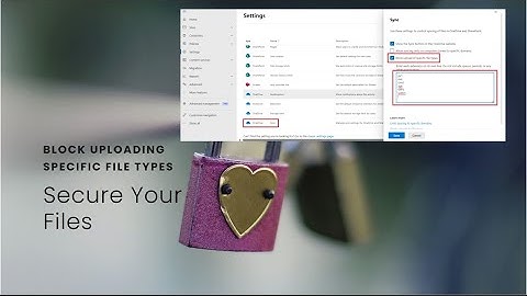 Block Uploading Specific File Types in SharePoint and OneDrive