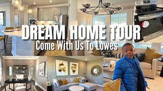 TOURING MY DREAM HOME TOUR - COME WITH US TO LOWES - NEW RANGE