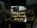 This Is Why New Cars Are a Scam #smartmoneytactics #savemoney #moneyhacks #shorts