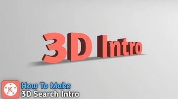 How To Make 3D Search Intro In Kinemaster | For YouTube Channel And Gaming Videos | Android/Ios 2021