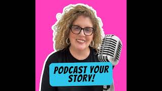 Amplify Her Voice, Own Your Voice, Podcast Your Story