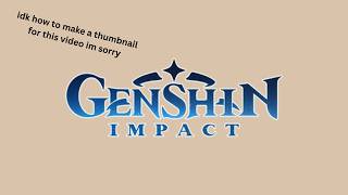 i need to complain about genshin