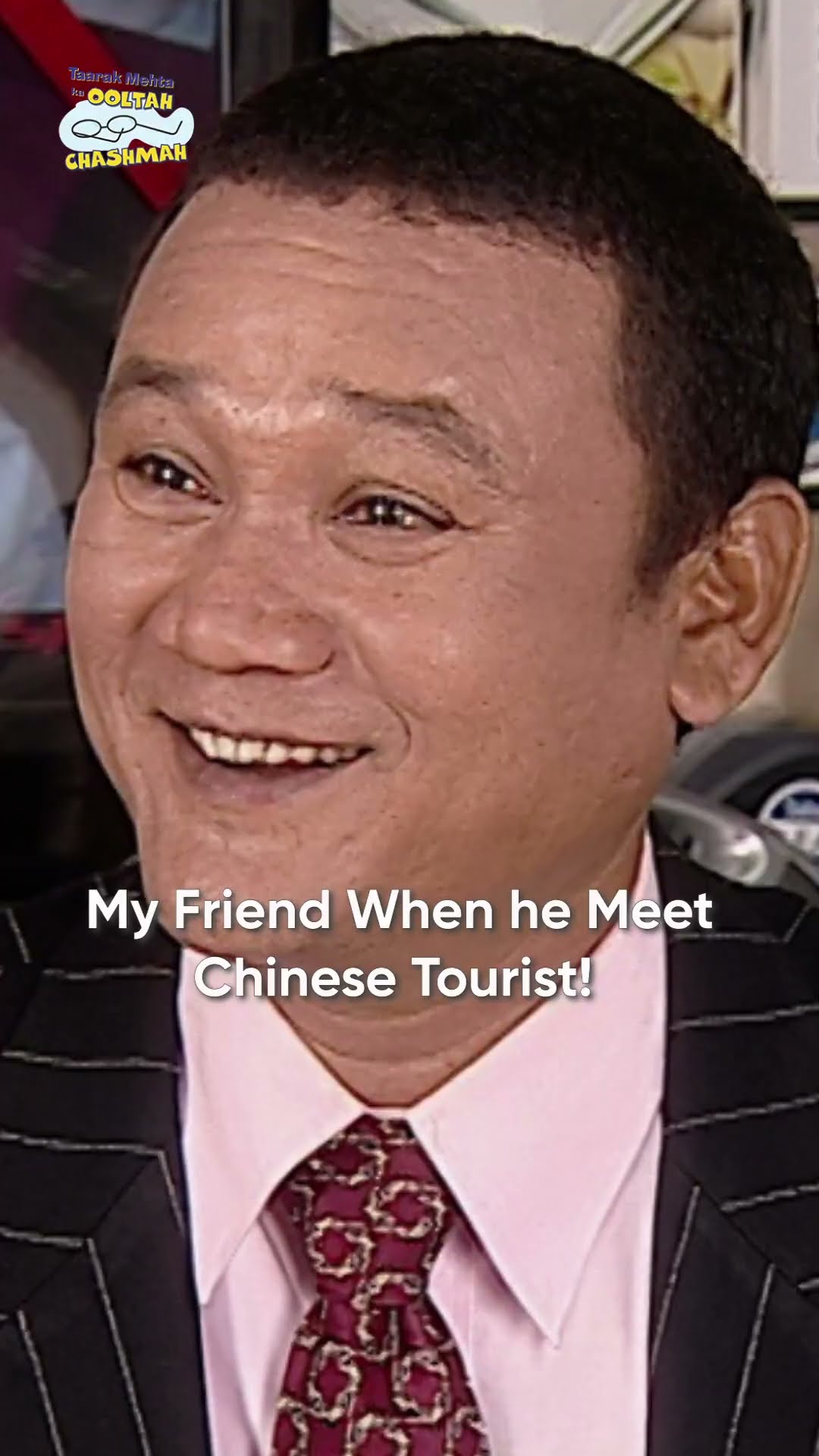 My Friend When He meet chinese tourist!#tmkoc #funny #comedy #relatable #shorts #funnyshorts