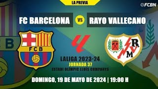 ¡IMPERDIBLE! Previa Barcelona vs Rayo Vallecano: ¿Podrá el Barça Superar este Desafío?