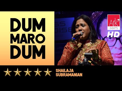 Dum Maro Dum - Shailaja Subramanian - Chote Burman 2016