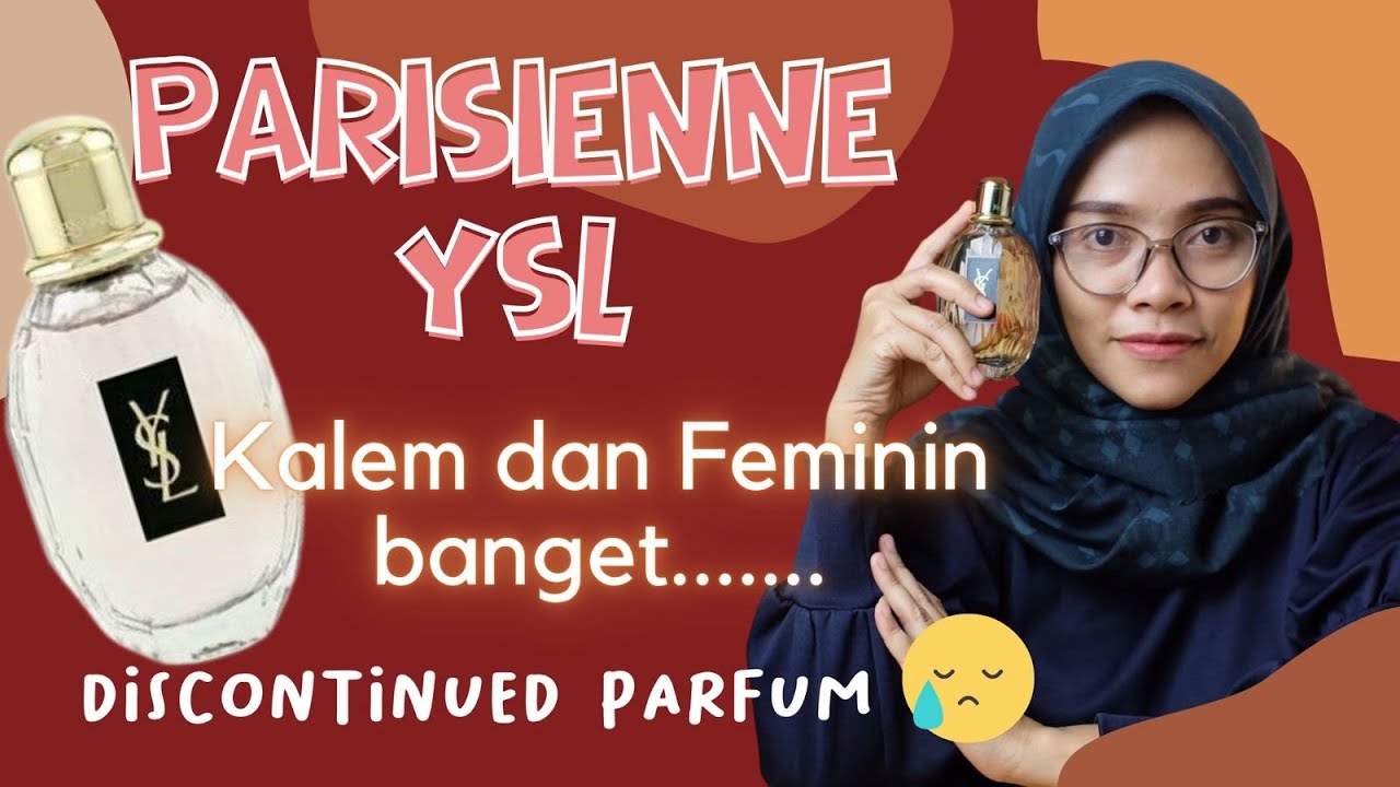 REVIEW PARFUM YSL PARISIENNE EDP - YouTube