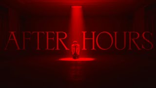 The Weeknd - After Hours | A Cinematic Tribute