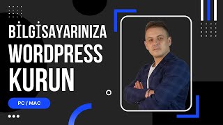 Kendi Pcnizde Veya Macinizde Bir Wordpress Web Sitesi Oluşturun