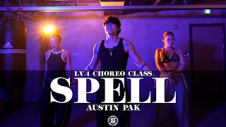 AUSTIN PAK Choreography (LV.4) | Dre Dior - Spell