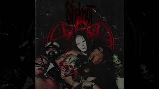 Slipknot - May 17 (Fitshuckery Mix)