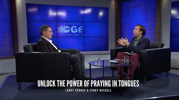 Unlockthe Power of Praying in Tongues | Corey Russ...