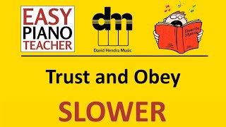 Trust and Obey SLOW piano tutorial: EASY keyboard song (hymn) & note names #EPT 🎹
