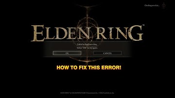 Elden Ring: How to fix Failed to Load Save Data error