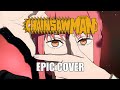 Chainsaw Man - Sweet Dreams | EPIC VERSION