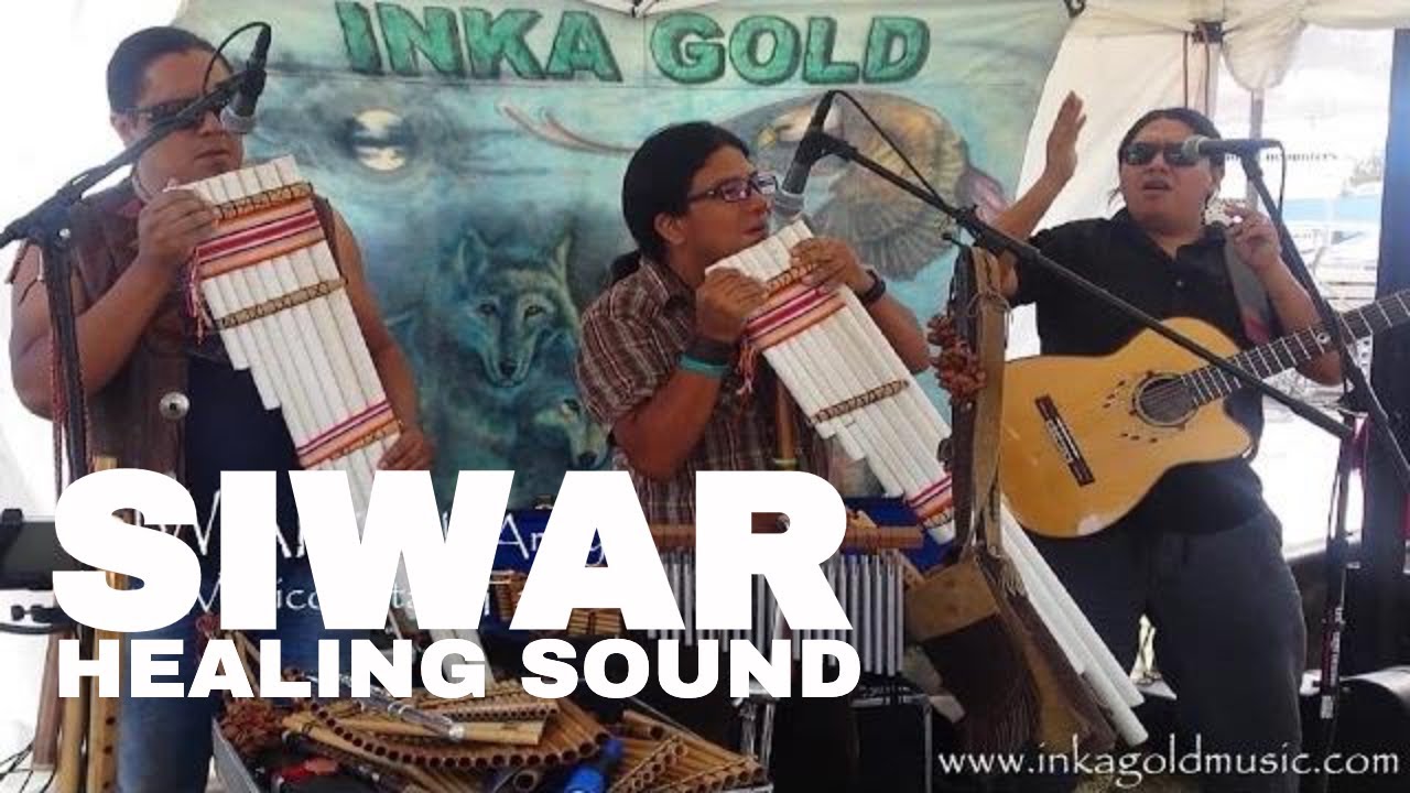 SIWAR " Native Healing Sound " - INKA GOLD 