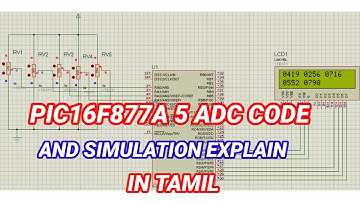 #52 PIC16F877A 5 ADC value LCD print code with simulation in Tamil