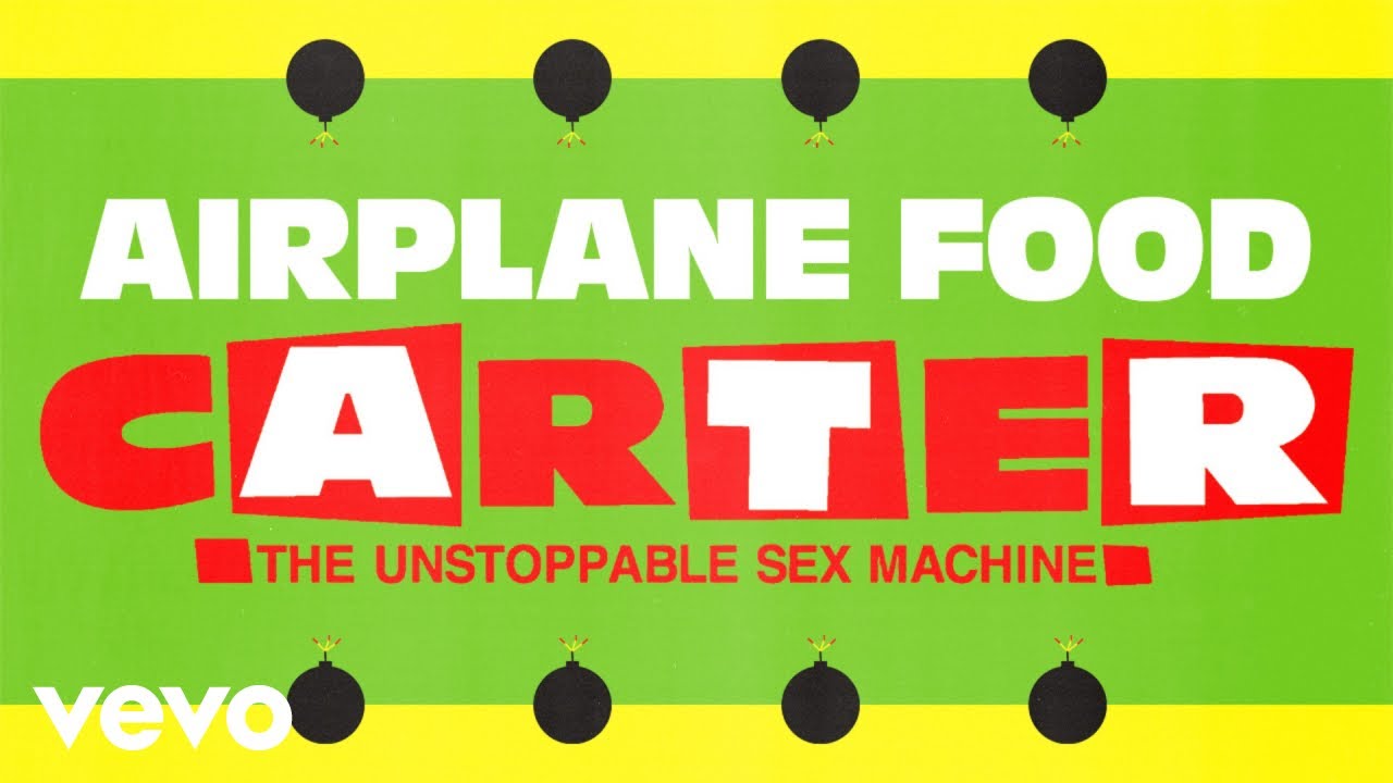 Carter The Unstoppable Sex Machine - Airplane Food (2025 Remaster
