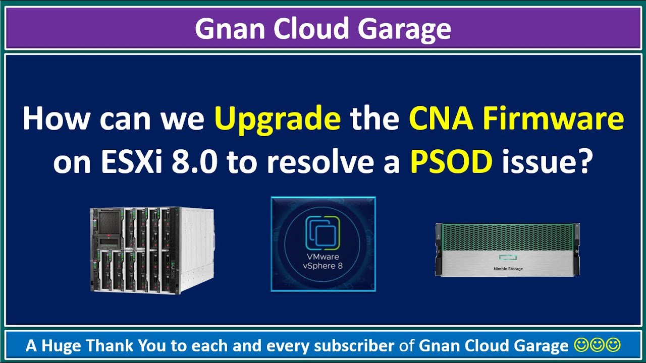 How can we upgrade the CNA Firmware On ESXi 8.0 to resolve a PSOD issue?