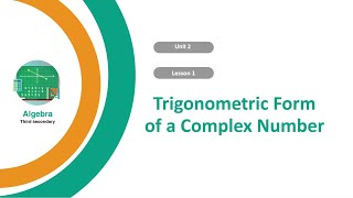 Algebra - Unit 2 - Lesson 1 Trigonometric form of a complex number screenshot 2