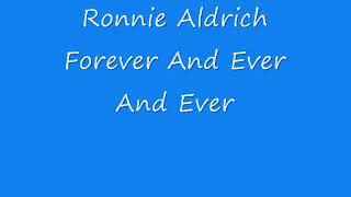 Ronnie Aldrich   Forever And Ever And Ever