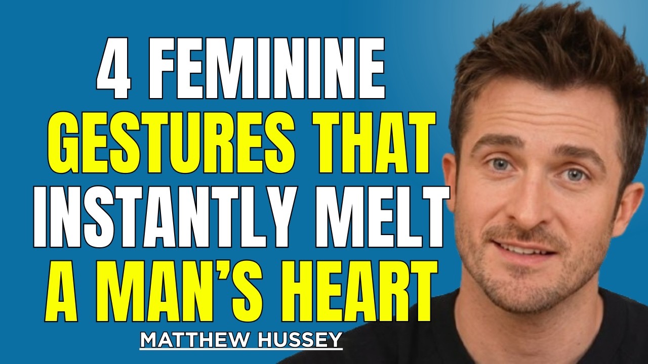 4 Feminine Gestures That Instantly Melt a Man’s Heart (Most Women Never Use These) | Matthew Hussey