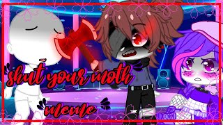 Shut your mount meme / horrorlust / undertale Aus / my au / gacha club /