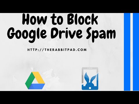 How to Block Google Drive Spam