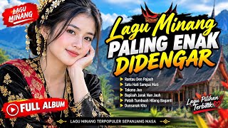Lagu Minang Populer 2026 🔥 Enak Didengar & Bikin Nagih | Lagu Minang Terbaik & Terpopuler