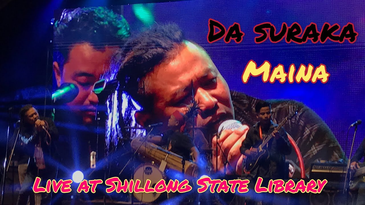 DA SURAKA   MAINA Live at Shillong State Library