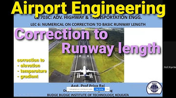 RUNWAY LENGTH CORRECTION || RUNWAY DESIGN || AIRPORT ENGG (LEC 5)