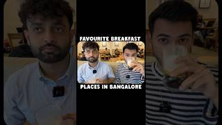 9 Best Breakfasts of Bangalore