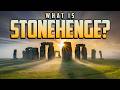 Stonehenge: Mysteries and Theories